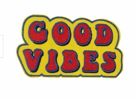 Good Vibes Iron On Patch Twill Background Embroidery Patch Merrow Border